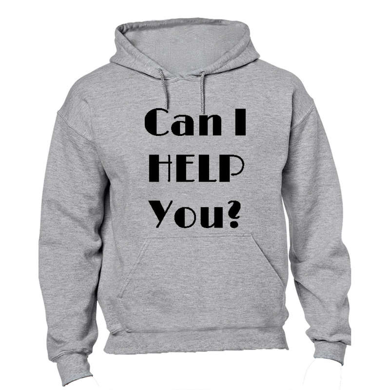 Can i Help you? - Hoodie