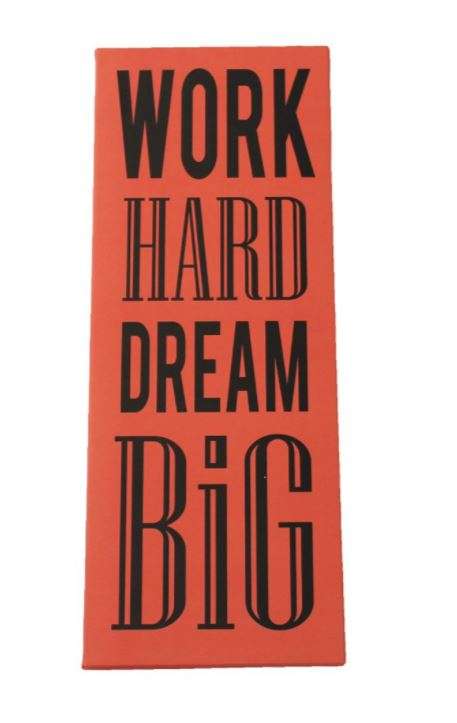 Work Hard Dream Big - Red Sign
