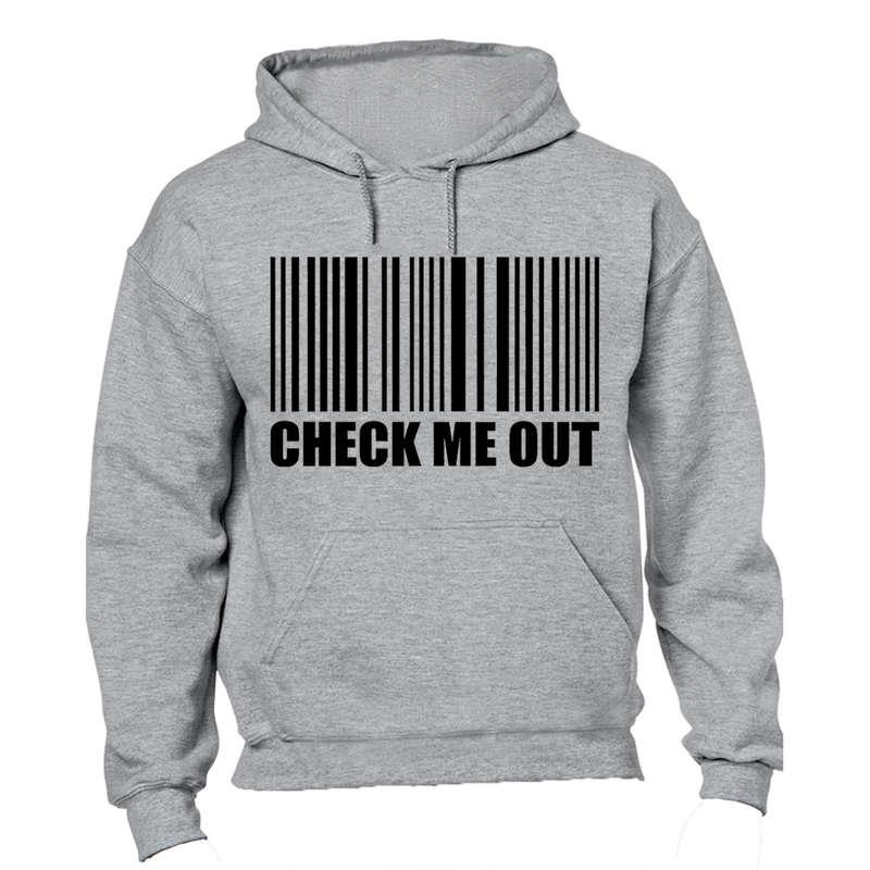Check Me Out - Hoodie