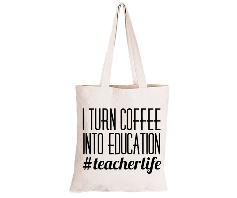 Coffee Into Education - Eco-Cotton Natural Fibre Bag