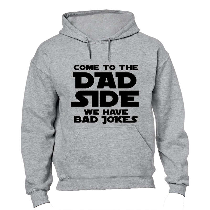 Come to the DAD Side - Hoodie