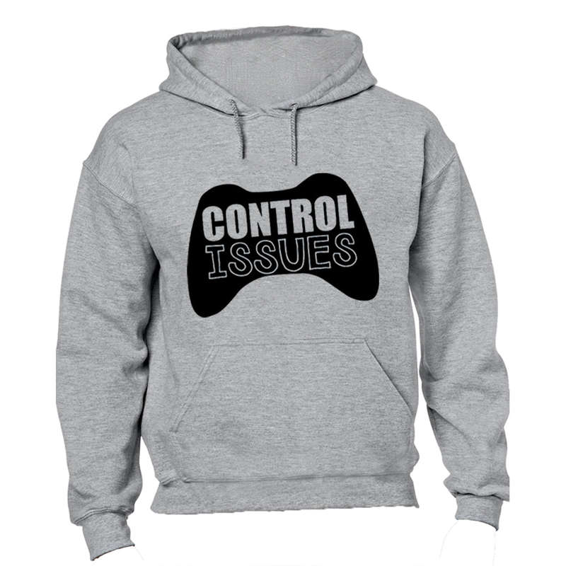 Control Issues! - Hoodie