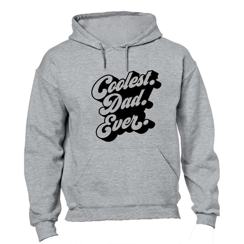 Coolest Dad Ever - Hoodie