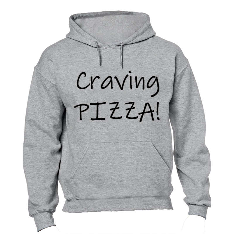 Craving Pizza! - Hoodie