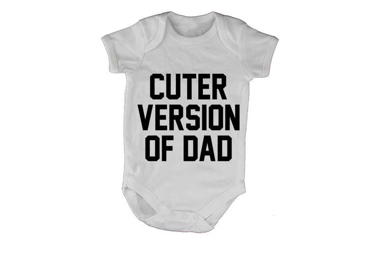 Cuter Version of Dad - Baby Grow