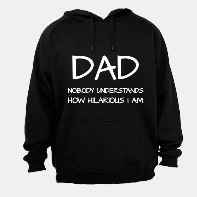 Dad - Hilarious - Hoodie