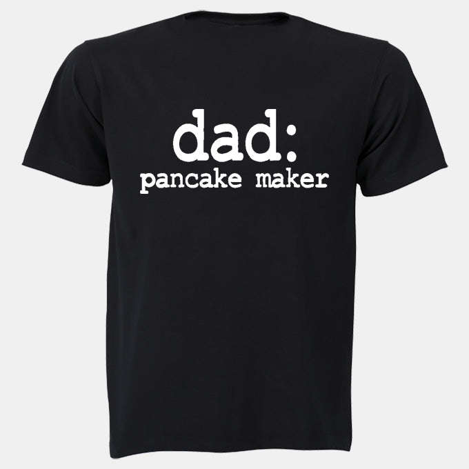 Dad - Pancake Maker - Adults - T-Shirt