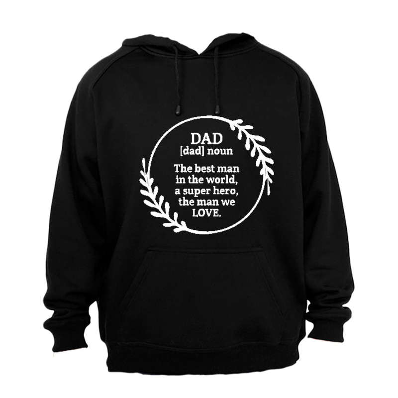 Dad - The Man We Love - Hoodie