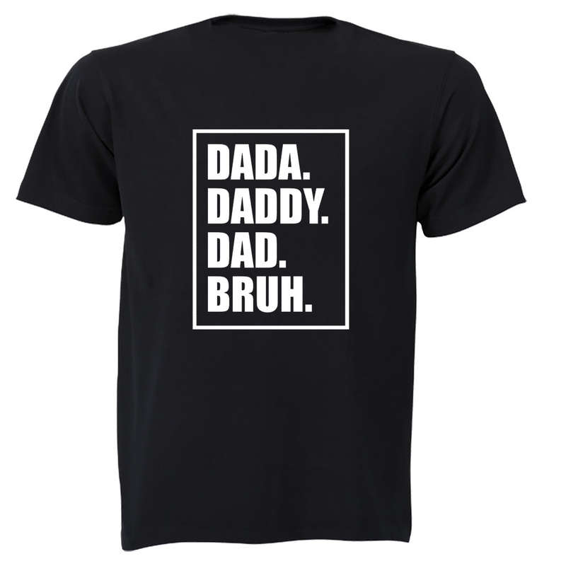 Dad. Bruh - Adults - T-Shirt