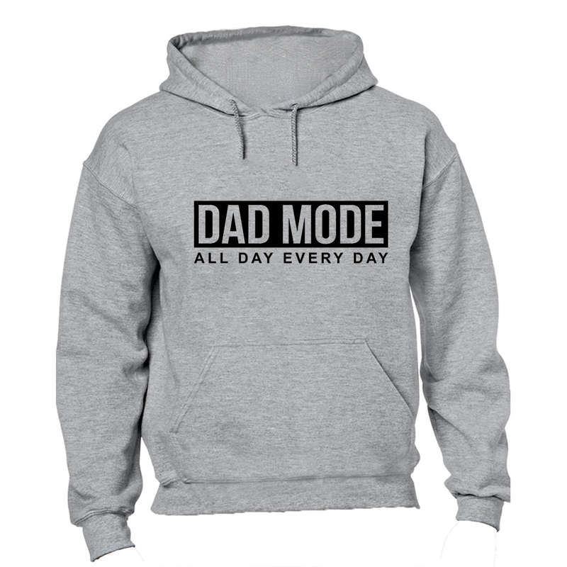 Dad Mode - Every Day - Hoodie
