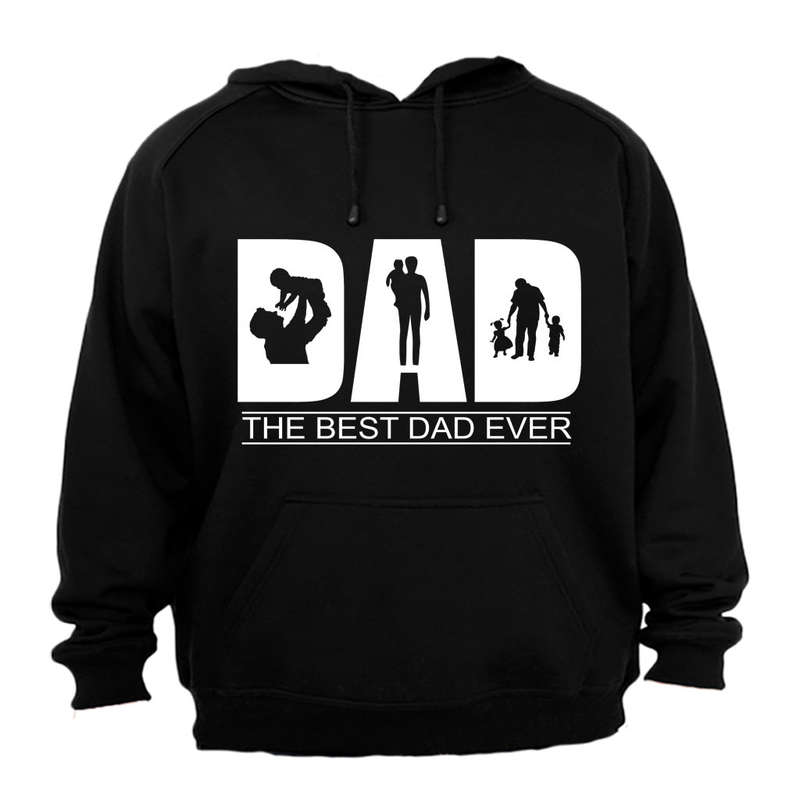 DAD - The Best Dad Ever - Hoodie
