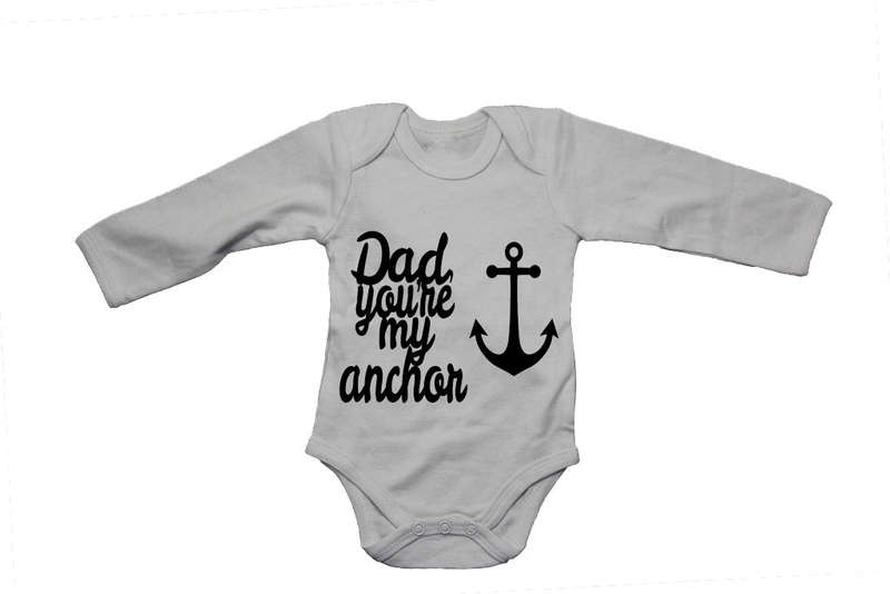 Dad, you're my anchor! - Baby Grow