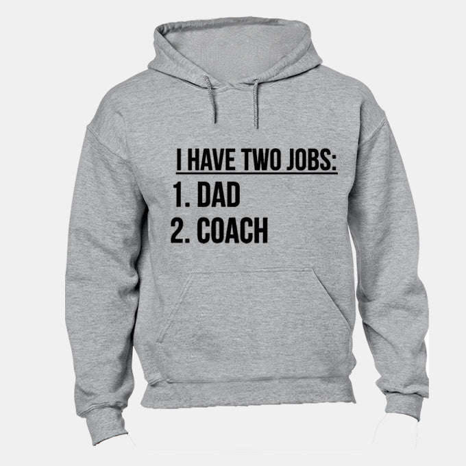 Dad and Coach - Hoodie