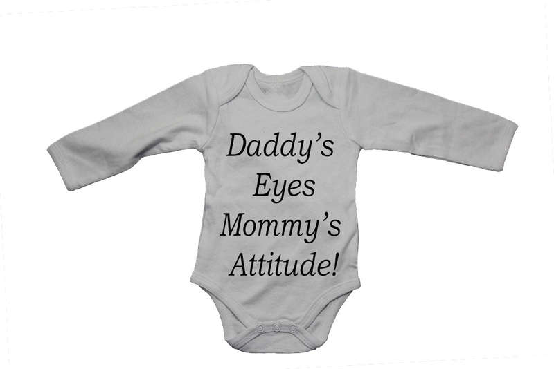 Daddy's Eyes - Mommy's Attitude!