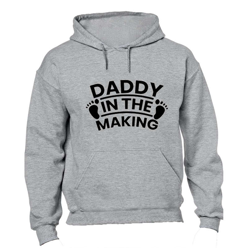 Daddy in the Making - Hoodie