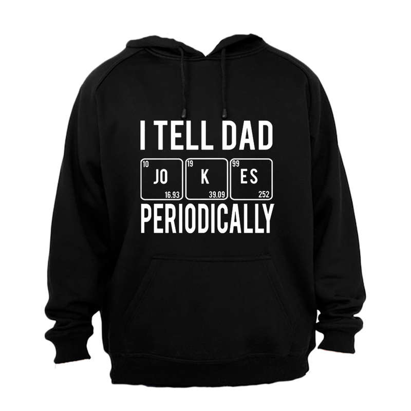 DAD Jokes Periodically - Hoodie