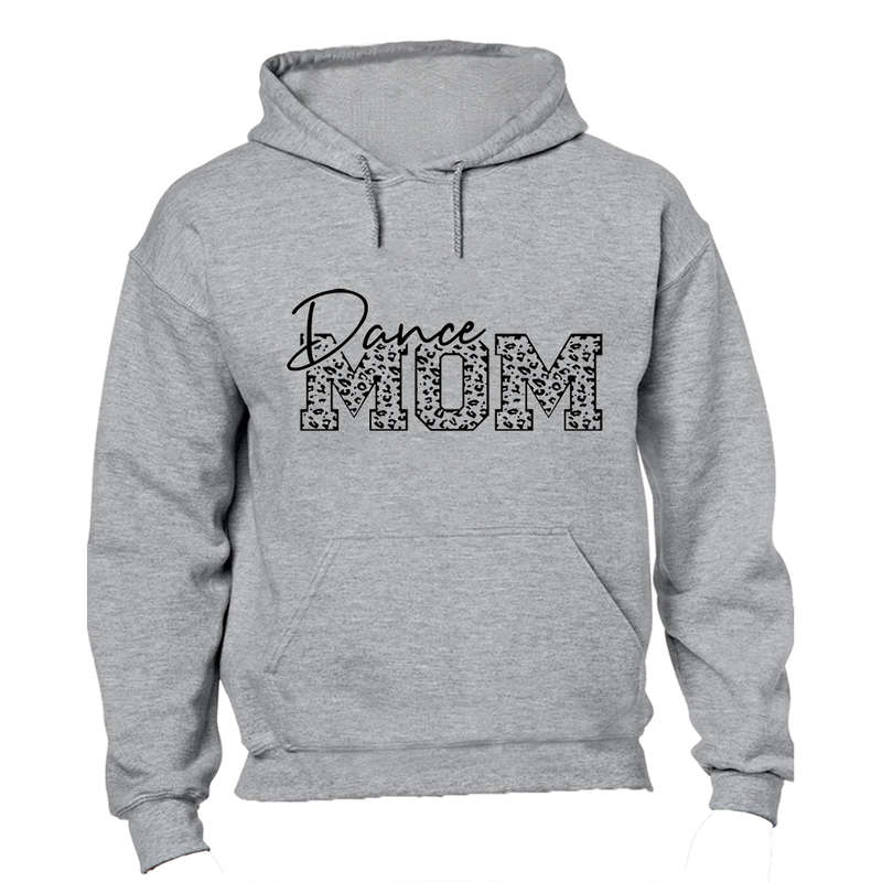 Dance Mom - Hoodie