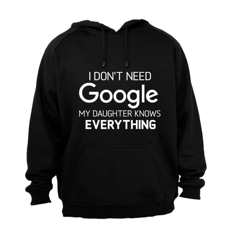 Daughter Knows Everything - Hoodie