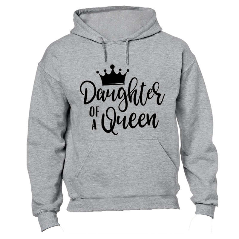 Daughter of a Queen - Hoodie