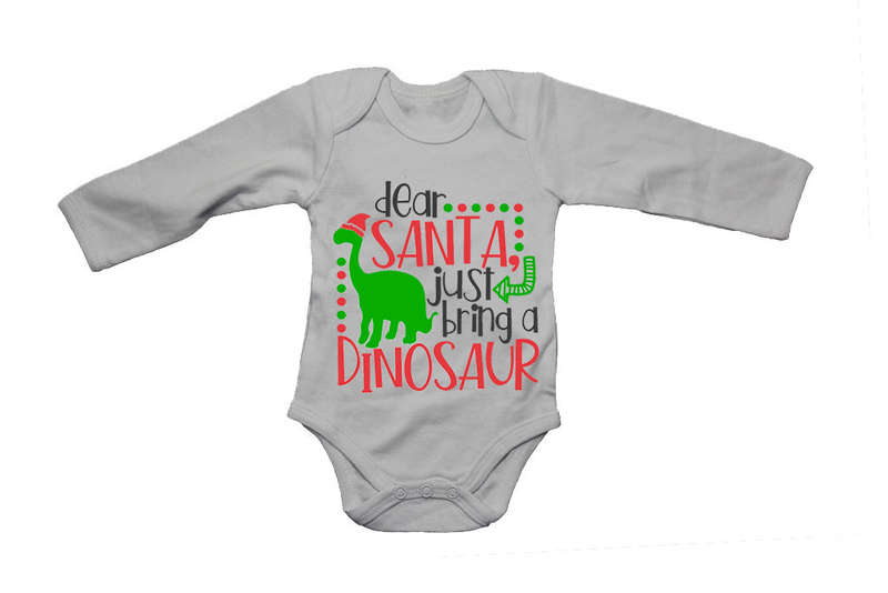 Dear Santa, Bring a Dinosaur - Baby Grow