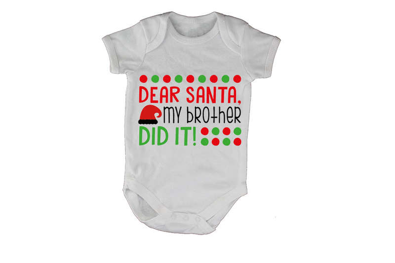Dear Santa, My Brother Did It - Christmas - Baby Grow