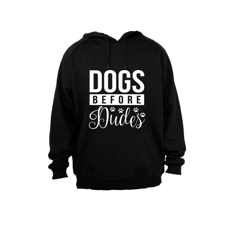 Dogs Before Dudes - Hoodie