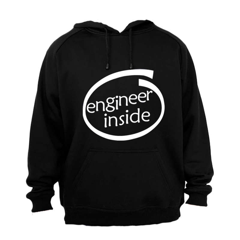 Engineer Inside - Hoodie