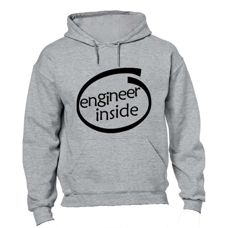 Engineer Inside - Hoodie