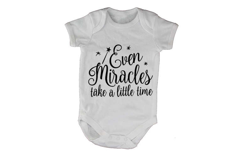 Even Miracles Take a Little Time - Baby Grow