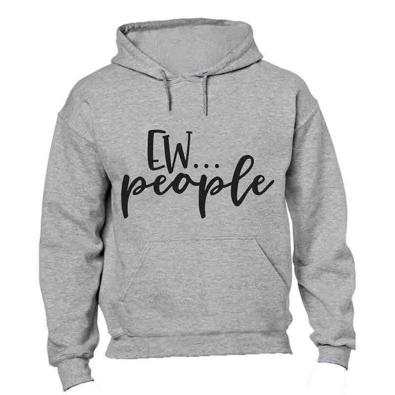 EW... People - Hoodie