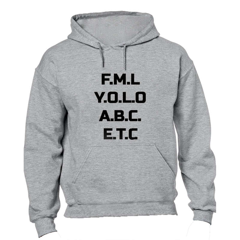 FML - YOLO - ABC... - Hoodie
