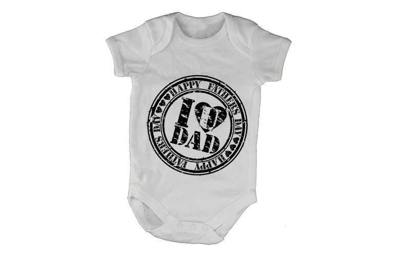 Fathers Day - I Love You DAD - Baby Grow