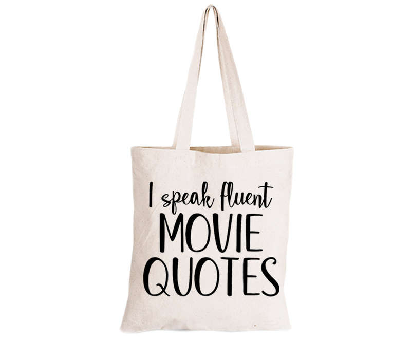 Fluent Movie Quotes - Eco-Cotton Natural Fibre Bag