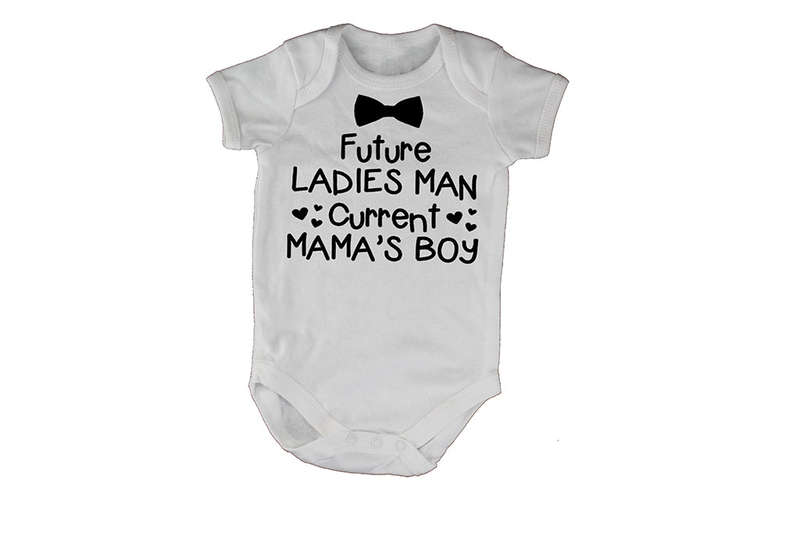 Future Ladies Man - Currently Mama's Boy! - Baby Grow