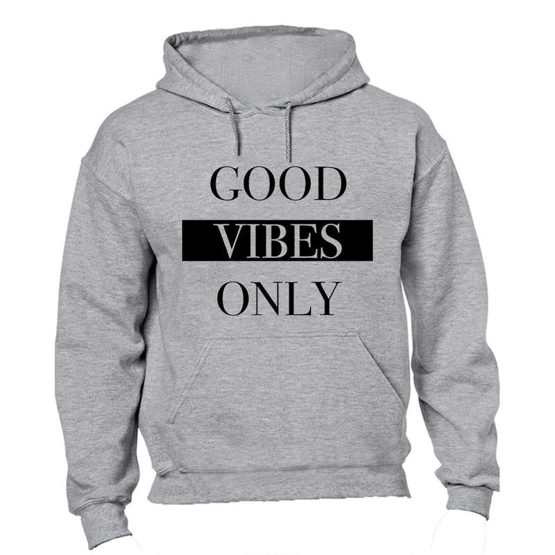 Good Vibes Only - Hoodie
