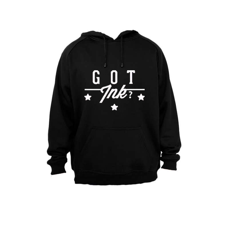 Got Ink? - Hoodie