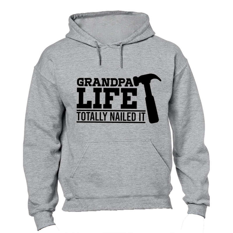 Grandpa Life - Nailed It - Hoodie