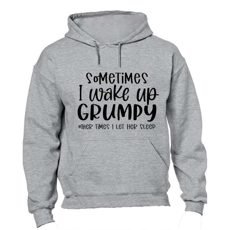 Grumpy - Let Her Sleep - Hoodie