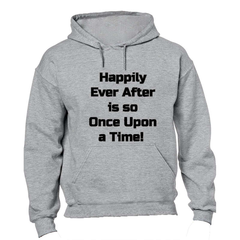 Happily Ever After - Hoodie