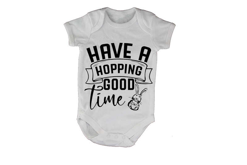 Have A Hopping Good Time - Easter - Baby Grow