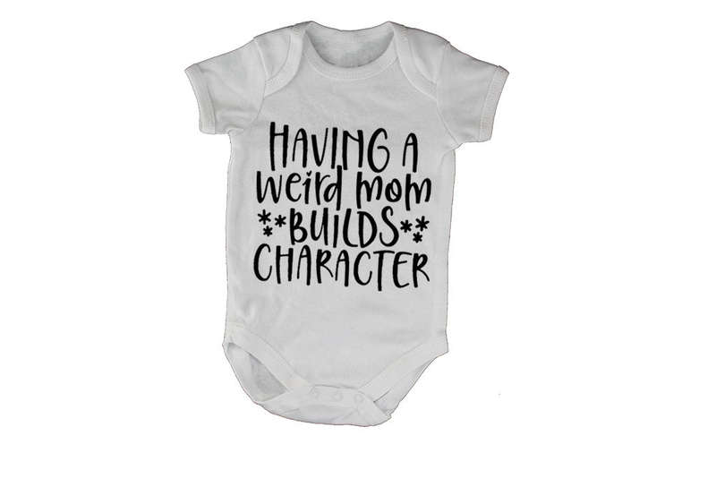Having a Weird Mom - Baby Grow