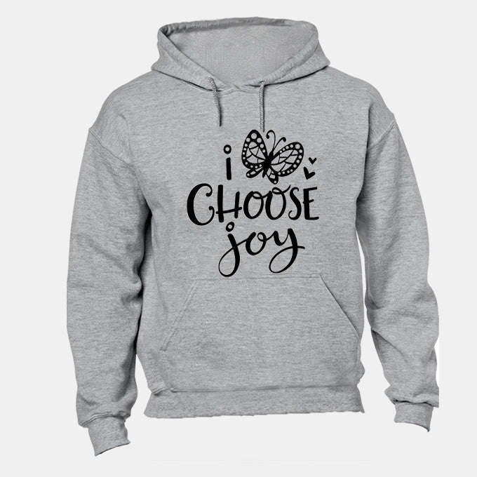 I Choose Joy - Hoodie