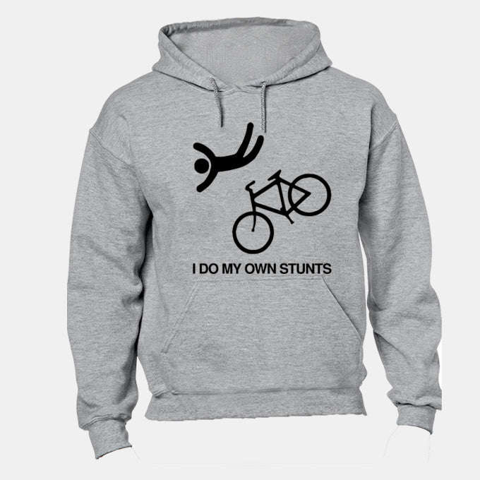 I Do My Own Stunts - Cycling! - Hoodie