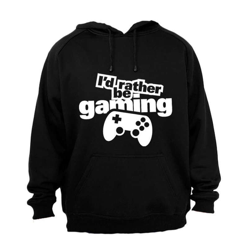 I'd Rather Be Gaming - Hoodie