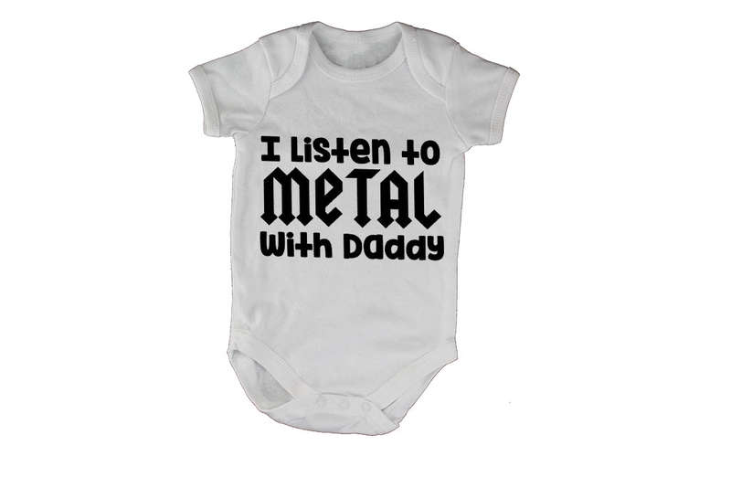 I Listen to Metal with Daddy - Baby Grow