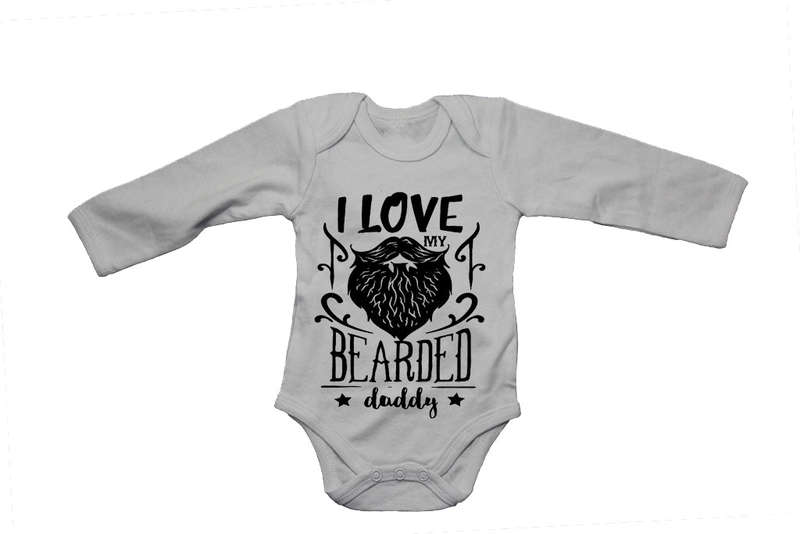 I Love My Bearded Daddy - Baby Grow
