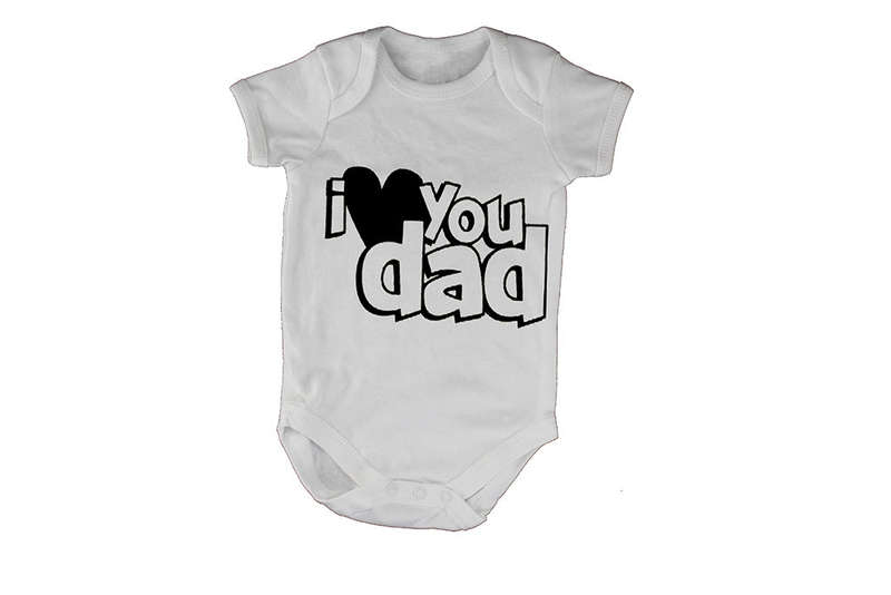 I Love You DAD - Baby Grow