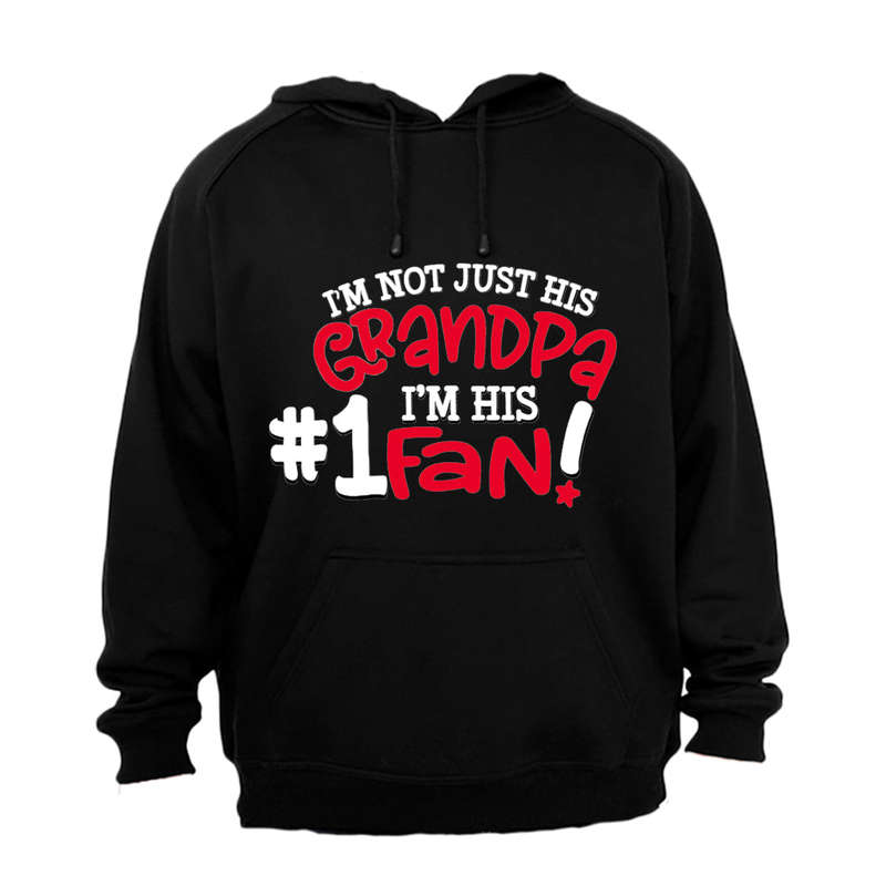I'm Not Just His Grandpa - #1 Fan - Hoodie