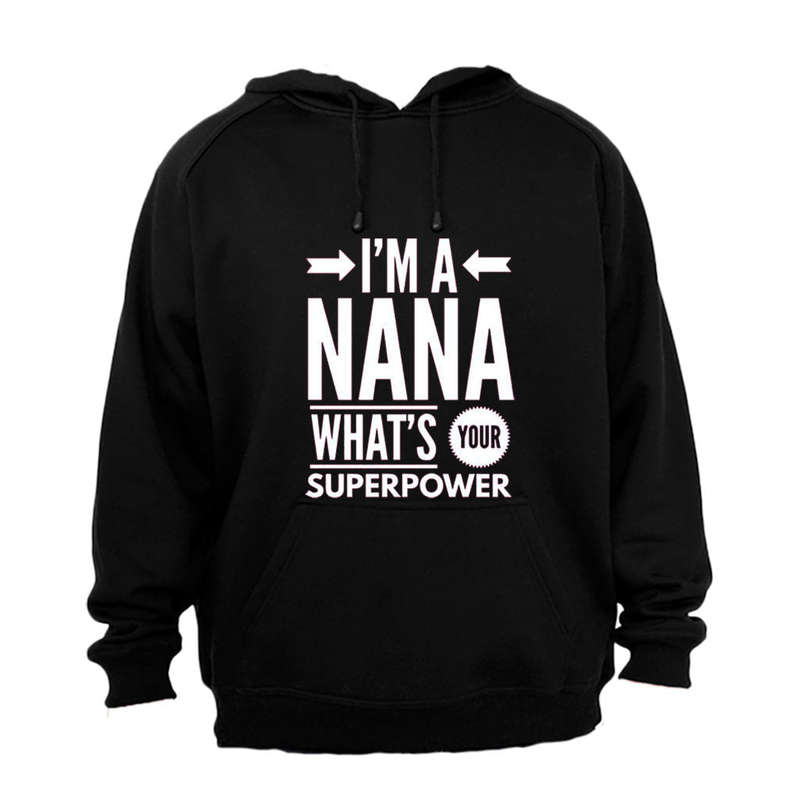 I'm A Nana - Grandma - Hoodie