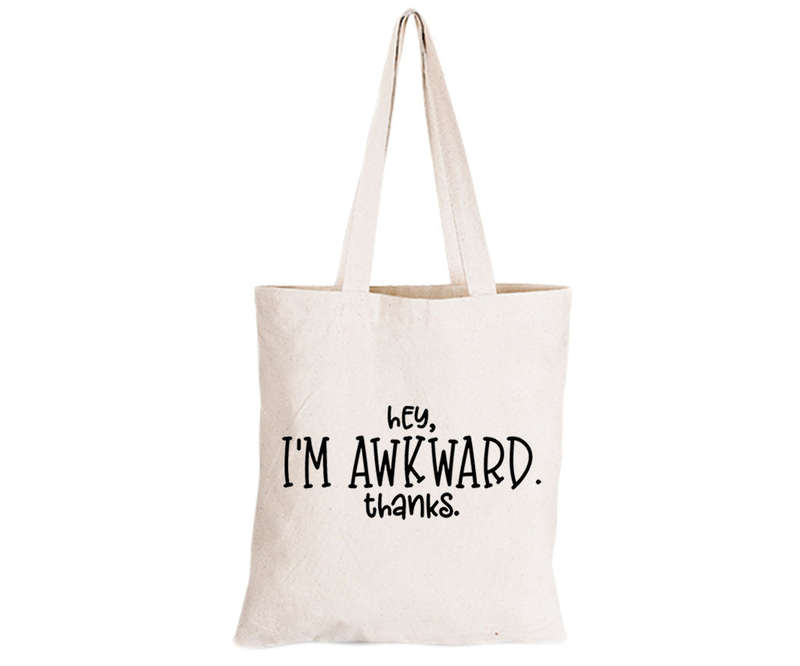I'm Awkward - Eco-Cotton Natural Fibre Bag